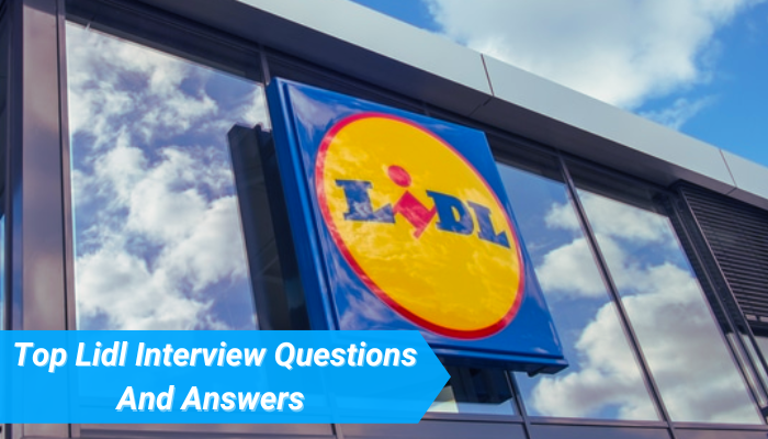 Top Lidl Interview Questions And Answers ( Way Of Success )