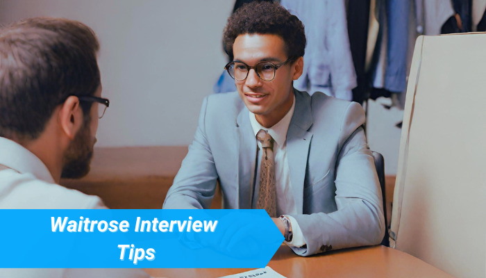 12 Essential Waitrose Interview Tips For Success