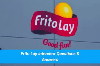 Basic To Advanced Frito Lay Interview Questions & Answers