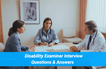 Most Important Disability Examiner Interview Questions & Answers 2023