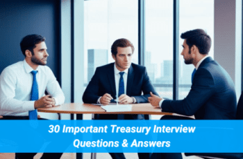 30 Important Treasury Interview Questions & Answers