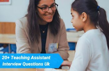 20+ Teaching Assistant Interview Questions Uk