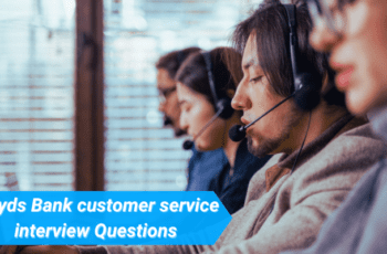 30+ Lloyds Bank customer service interview Questions