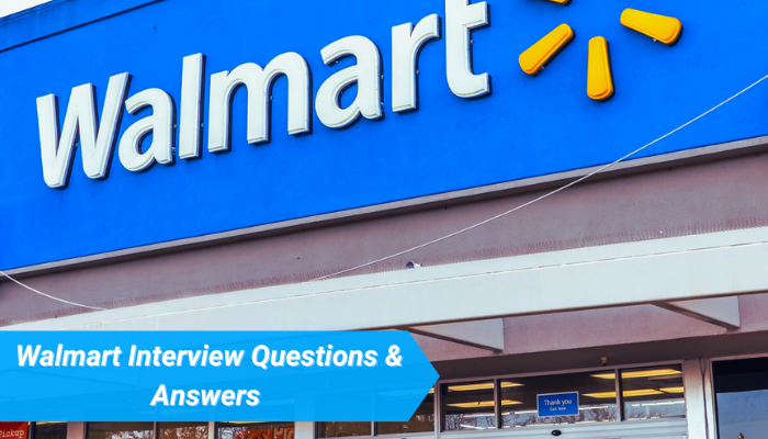 Navigating The Walmart Interview Questions & Answers 2023 - Interview Ideal